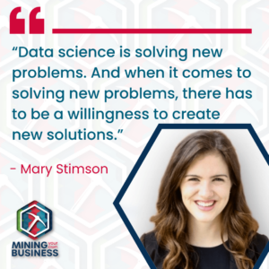 Quote: “Data science is solving new problems. And when it comes to solving new problems, there has to be a willingness to create new solutions.”